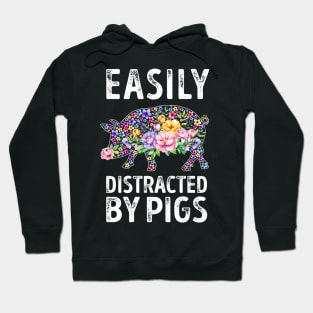 Easily Distracted By Pigs Hoodie